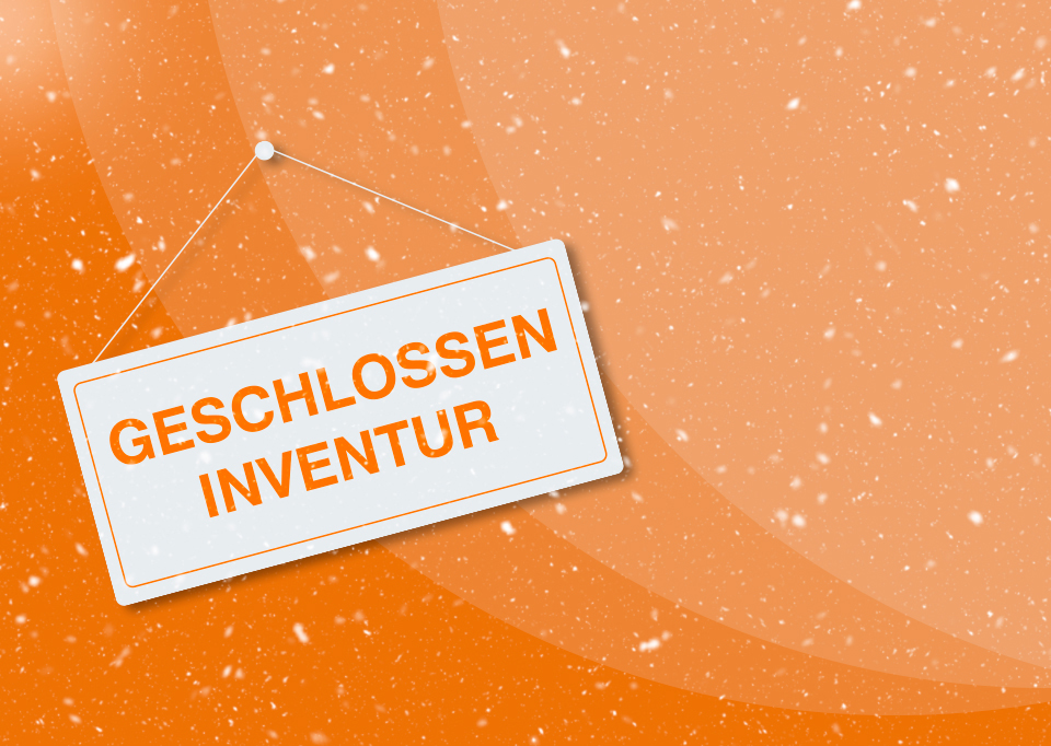 Geschlossen Wegen Inventur